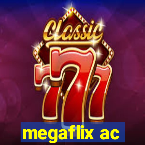 megaflix ac